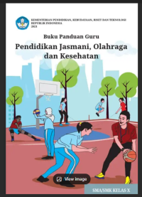 Image of Buku Panduan Guru  : Pendidikan Jasmani, Olah Raga da kesehatan  SMA/SMK kelas X KUMER